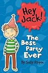The Best Party Ever (Hey Jack! #13)