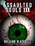 Assaulted Souls III