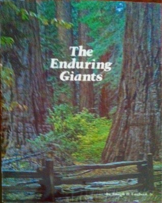 The Enduring Giants: The Epic Story of Giant Sequoia and the Big Trees of Calaveras (Paperback)