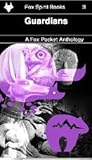 Guardians (Fox Pocket Anthology #3)
