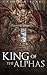 King of the Alphas by Cameron Blake