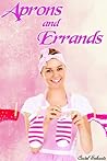 Aprons and Errands - A Gender Bending Erotic Romance Novel