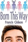 Born This Way by Francis Gideon