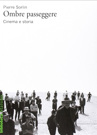 Ombre passeggere. Cinema e storia