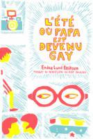 L'été où papa est devenu gay