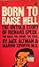Born to Raise Hell: The Untold Story of Richard Speck