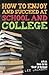 How To Enjoy and Succeed at School and College by Lee Jackson