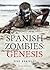 Spanish Zombies: Genesis