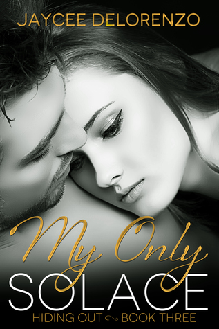 My Only Solace (Hiding Out - Book 3)