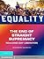 The End of Straight Supremacy by Shannon Gilreath