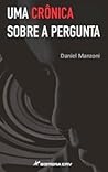 Uma Crônica Sobre a Pergunta