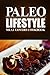 Paleo Lifestyle - Meat Lovers Cookbook: (Modern Caveman CookBook for Grain-free, low carb eating, sugar free, detox lifestyle)