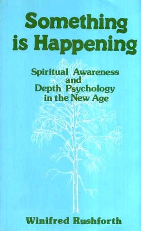 Something is Happening: Spiritual Awareness and Depth Psychology in The New Age (Paperback)