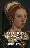 Katherine Howard:...