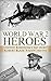 World War 2: Heroes: WWII United Kingdom's SAS Hero Robert Blair "Paddy" Mayne (World War 2, World War II, WW2, WWII, Paddy Mayne, SAS, Blair Mayne Legend, ... Biography, UK military, World War 2 Book 1)