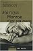 Marilyn Monroe n'est pas morte by Patrick Besson