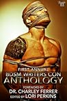 First Annual BDSM Writers Con Anthology by Lori Perkins
