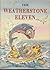 The Weatherstone Eleven