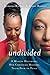 Undivided (International Edition): A Muslim Daughter, Her Christian Mother, Their Path to Peace