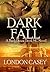Dark Fall (Back Down Devil ...