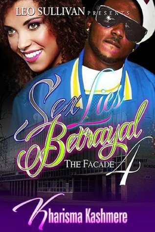 Sex Lies Betrayal 4 (The Facade)