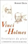 Vinci et Holmes: Stratégies du génie Vinci et Holmes: Stratégies du génie