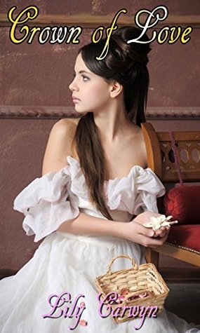 Crown of Love (First Kiss Romances Book 10)