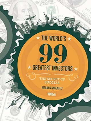 The World s 99 Greatest Investors: The Secret of Success (Kindle Edition)