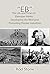 “Eb”: The Life and Times of Ebenezer Hanks: Developing the West and Promoting Pioneer Industries