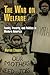 The War on Welfare: Family, Poverty, and Politics in Modern America (Politics and Culture in Modern America)