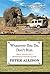 Whatever You Do, Don't Run by Peter Allison