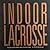 Indoor Lacrosse: The Story of the Major Indoor Lacrosse League