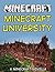 Minecraft University: A Minecraft Novella