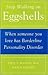 Stop Walking on Eggshells: When Someone You Love Has Borderline Personality Disorder