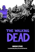 The Walking Dead, Book Five