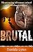 Brutal: Biker Romance