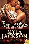 Boots and Wishes by Myla Jackson