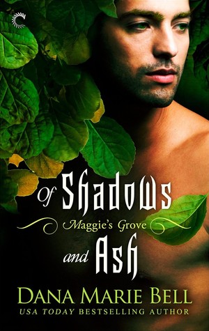 Of Shadows and Ash (Maggie's Grove, #3)