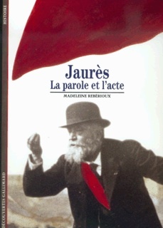 Jaurès:  La parole et l'acte (Mass Market Paperback)