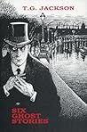Six Ghost Stories