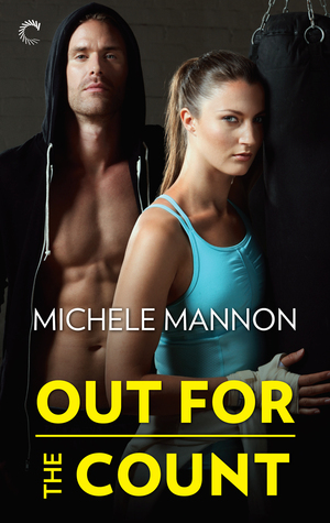 Out for the Count (Worth the Fight, #3)