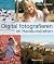 Digital fotografieren im Ha...