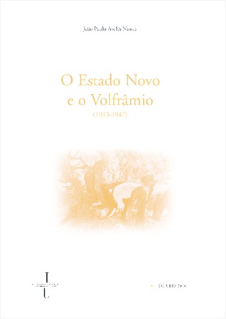 O Estado Novo e o volfrâmio (1933-1947)