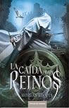 La caída de los reinos by Morgan Rhodes