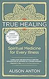 True Healing: Spi...