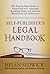 Self-Publisher's Legal Handbook: The Step-By-Step Guide to the Legal Issues of Self-Publishing