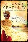 A Desperate Fortune by Susanna Kearsley