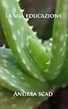 La mia educazione