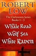 The Oathsworn Series Books 1 to 3: An Epic Historical Fiction Trilogy of Viking War and Medieval Adventure