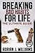 Breaking Bad Habits for Life by Adrian J. Williams